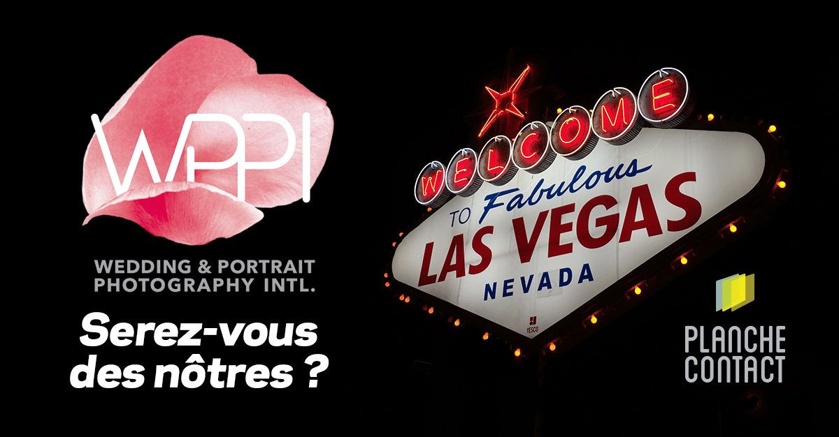 Préparez votre voyage à Las Vegas pour la WPPI 2020